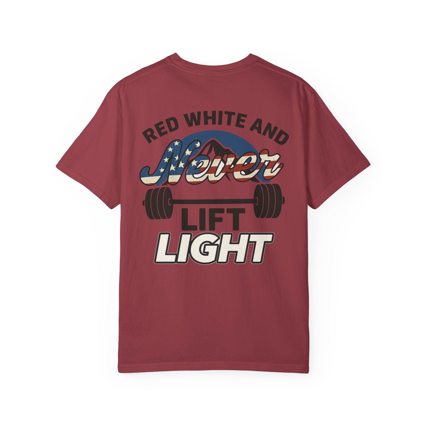 Red, White Never Lift Light- Unisex Gym T-shirt