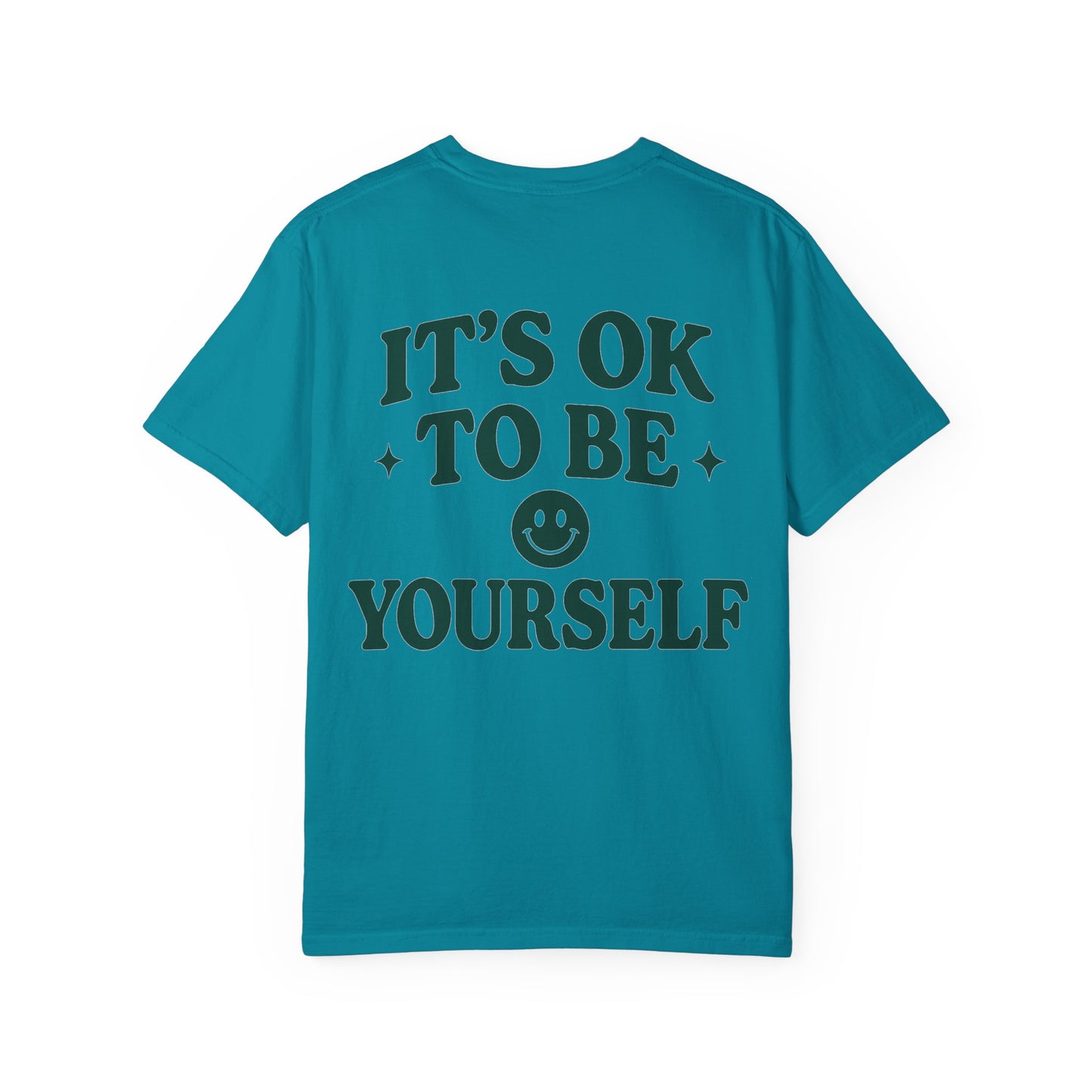 It's OK to Be Yourself- Unisex Gym T-Shirt