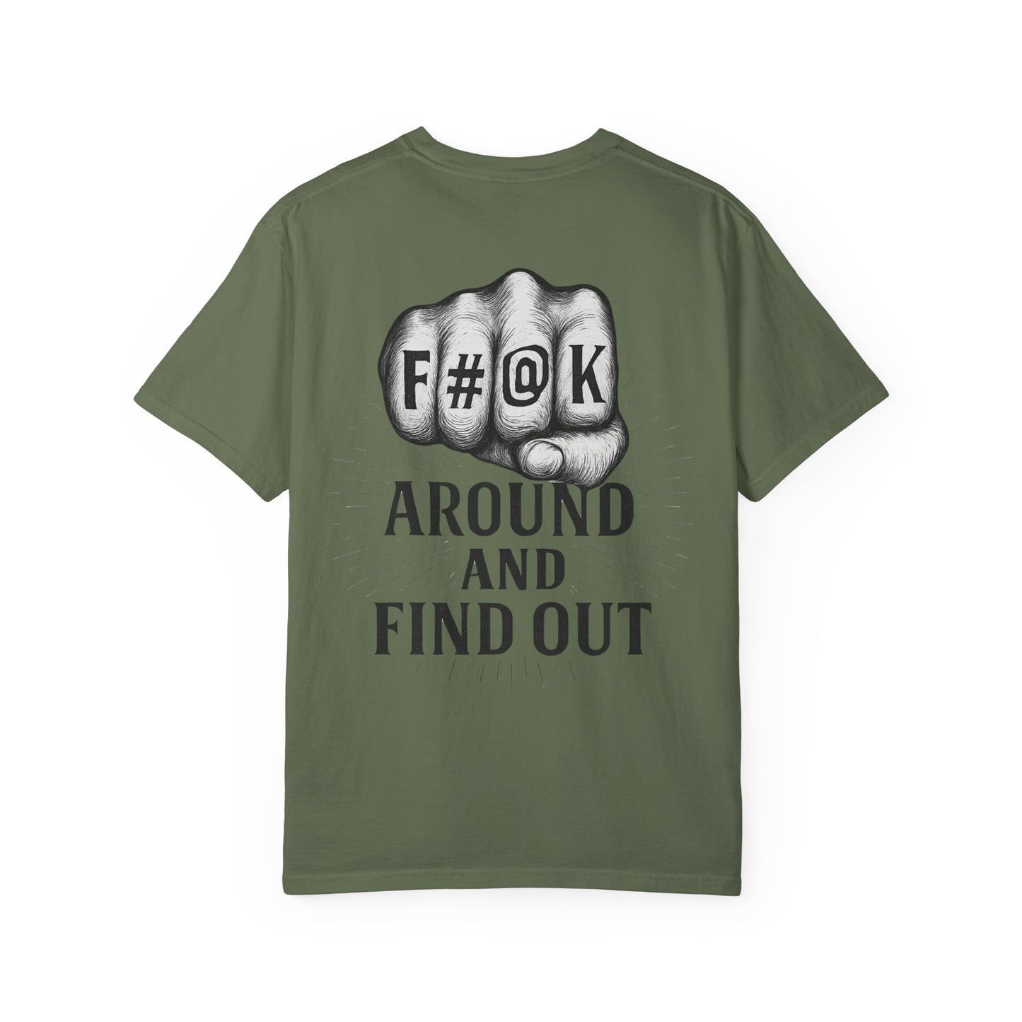 F#@K Around and Find Out- Unisex Gym T-Shirt