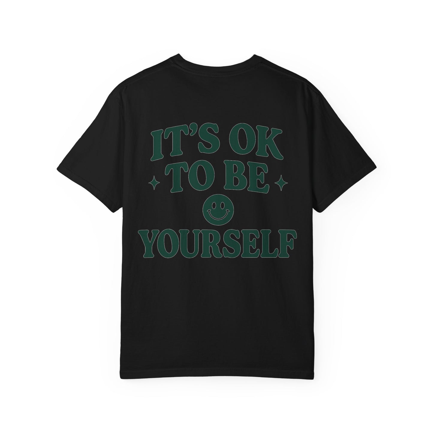 It's OK to Be Yourself- Unisex Gym T-Shirt