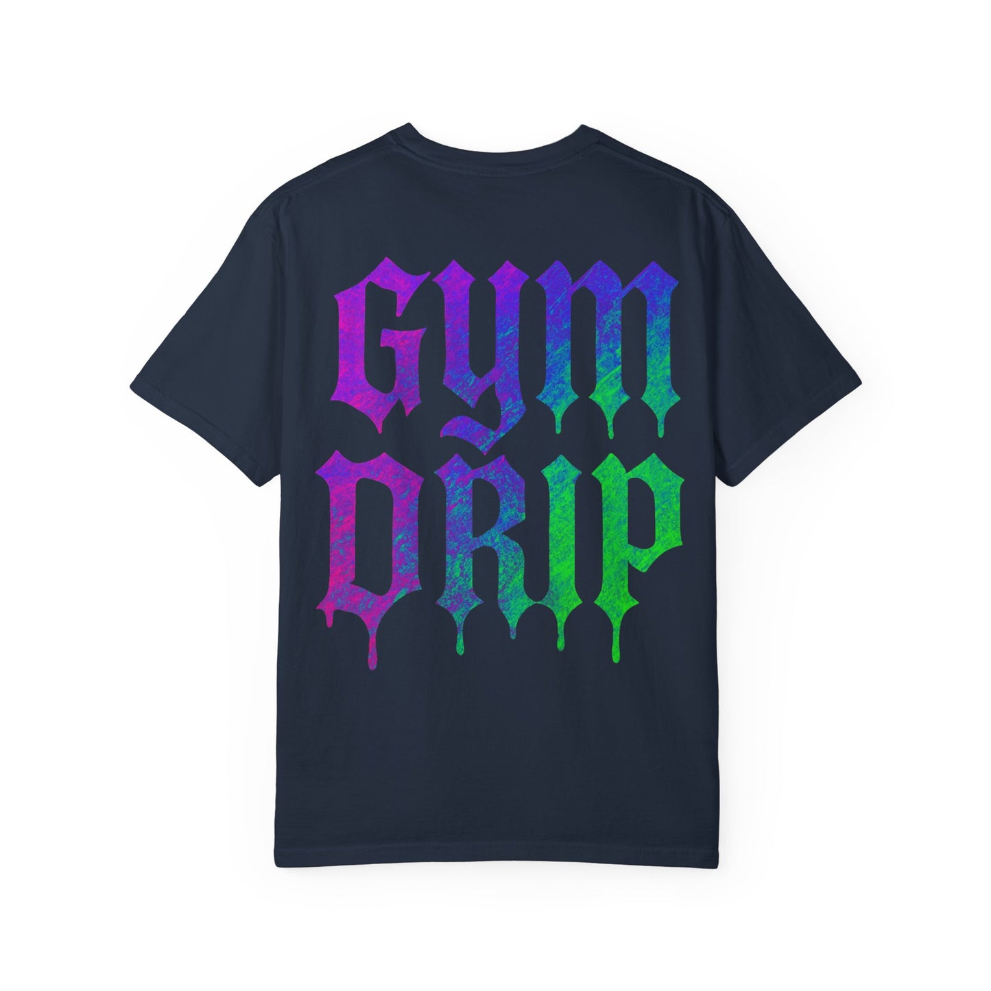 Gym Drip- Unisex Gym T-Shirt