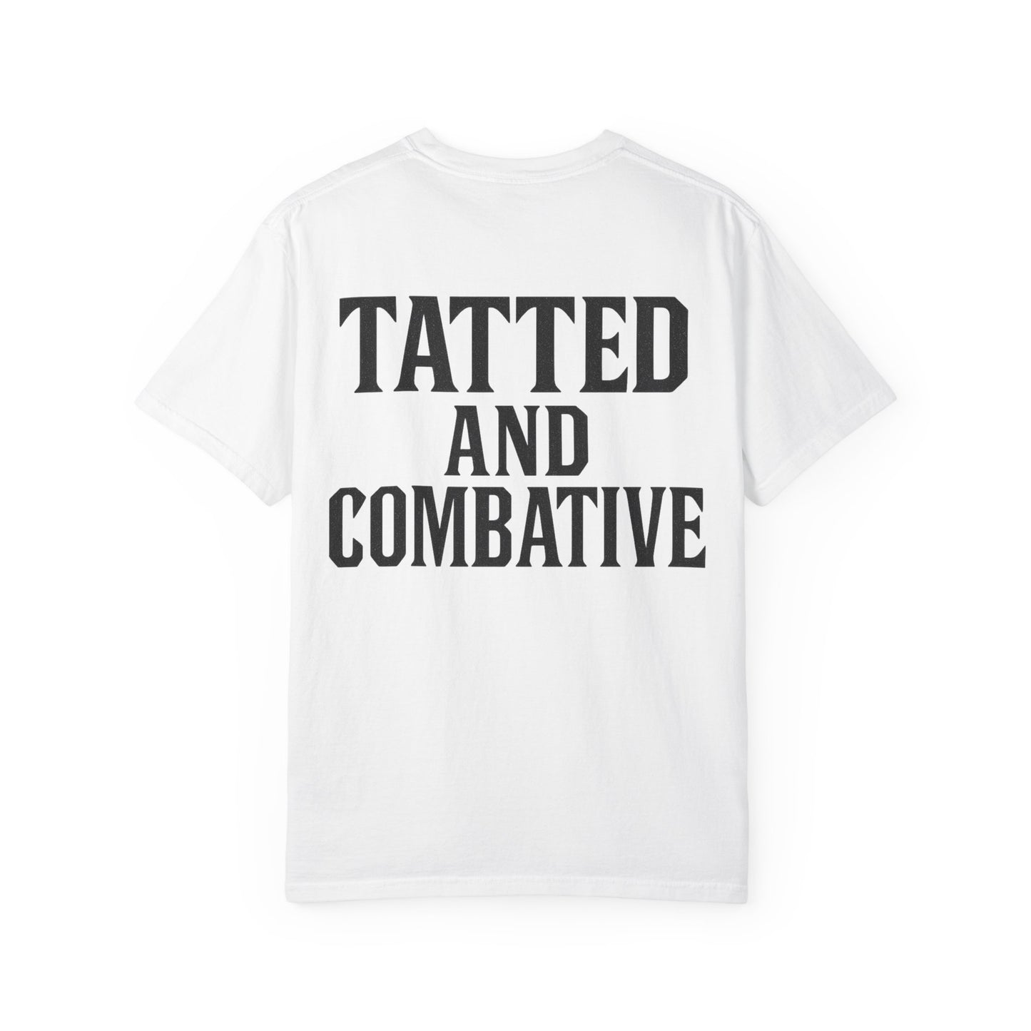 Tatted and Combative- Unisex Gym T-Shirt
