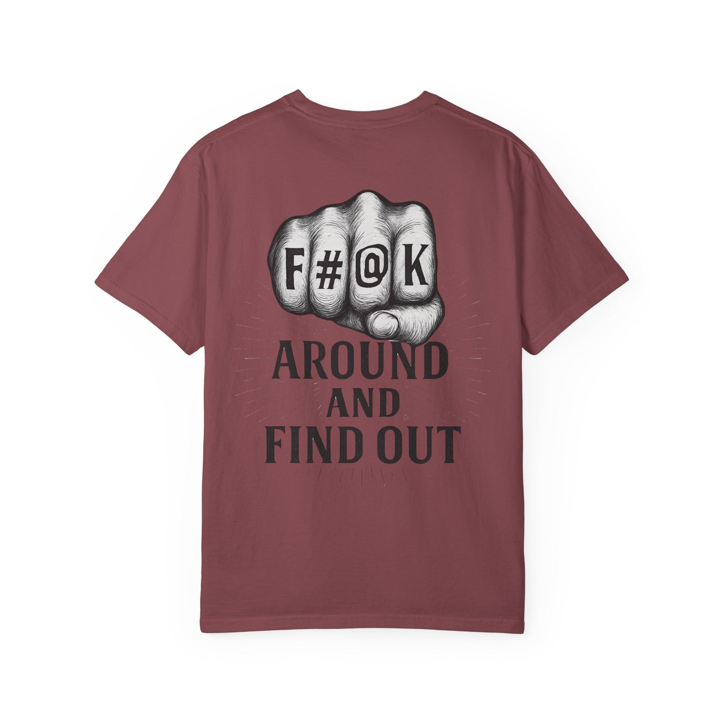 F#@K Around and Find Out- Unisex Gym T-Shirt